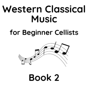 Western Classical Music for Beginner Cellists - Book 2